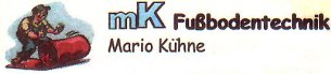 Parkettleger Baden-Wuerttemberg: Mario K&uuml;hne Fu&szlig;bodentechnik
