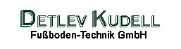 Parkettleger Brandenburg: DETLEV KUDELL Fu&szlig;boden-Technik GmbH