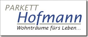 Parkettleger Bayern: Parkett-Hofmann GmbH & Co KG